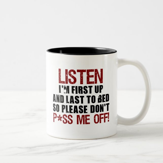 Don't P*ss Me Off!! Two-Tone Coffee Mug (Right)