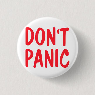 Don't Panic 3 Cm Round Badge