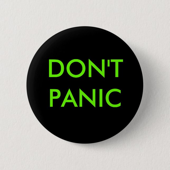 DON'T PANIC 6 CM ROUND BADGE (Front)