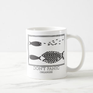 Dont' Panic be Organise! Coffee Mug