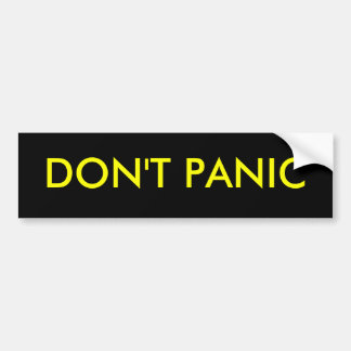 don't panic bumper sticker