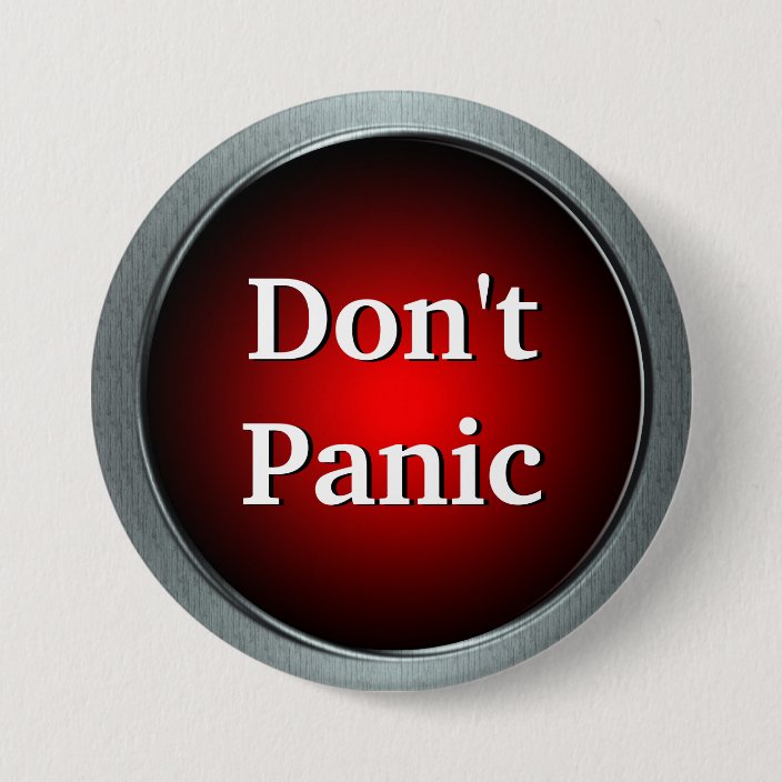 Don't Panic Button Pin | Zazzle.co.uk