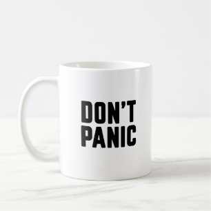 Don't panic coffee mug