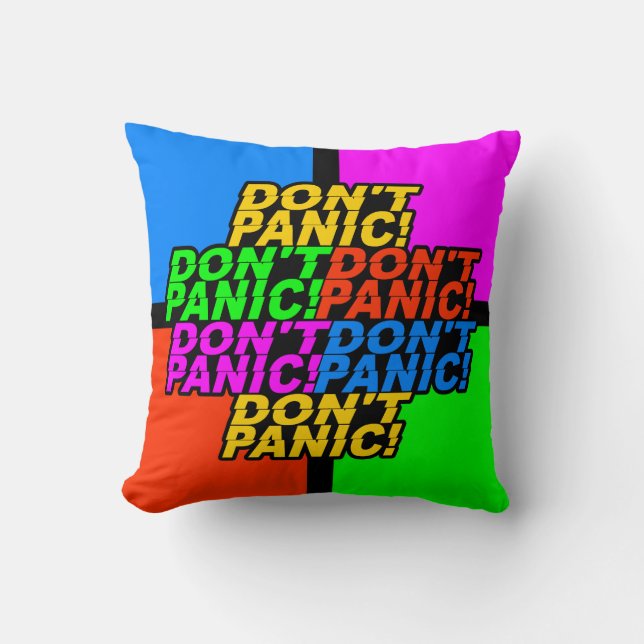 Don't Panic! custom throw pillow (Front)