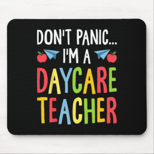 Don't Panic I'm A Daycare Teacher - Childcare Prov Mouse Mat