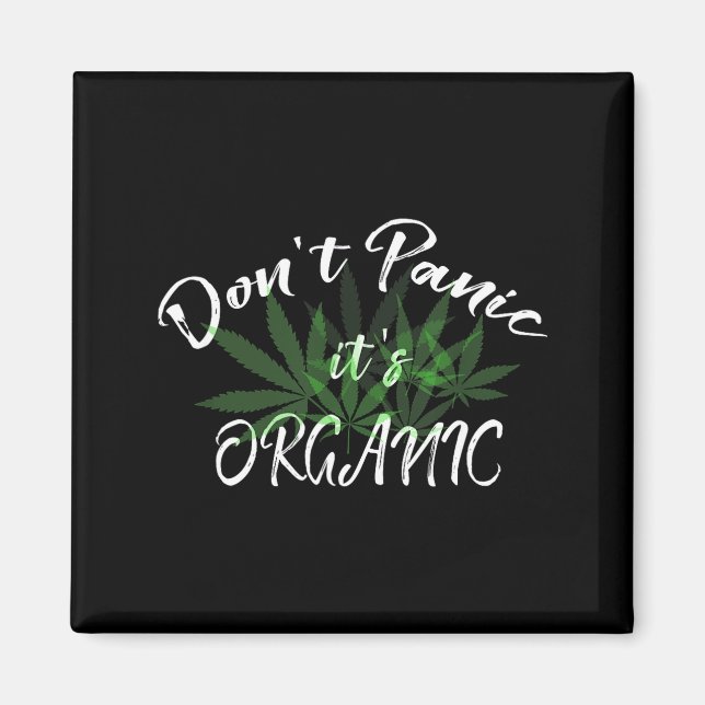 Don't Panic It's Organic Funny Quotes Shirt  Magnet (Front)