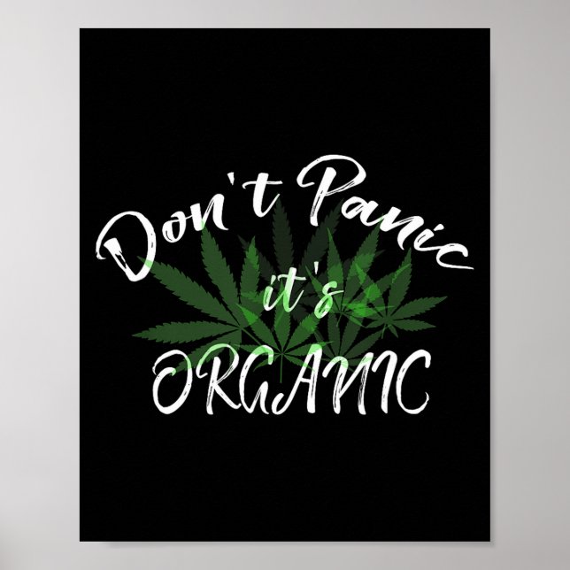Don't Panic It's Organic Funny Quotes Shirt  Poster (Front)