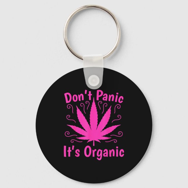 Don't Panic It's Organic Marijuan Weed T Leaf Ston Key Ring (Front)