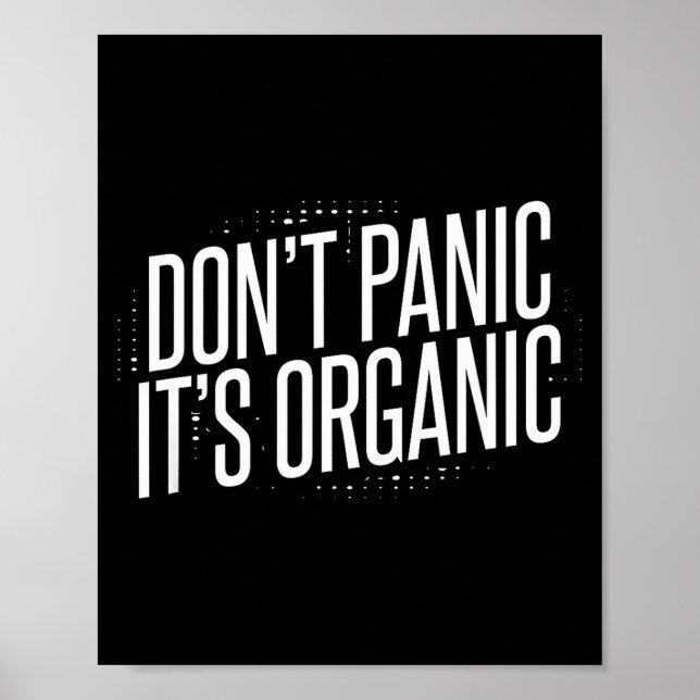 Don't Panic It's Organic  Poster (Front)