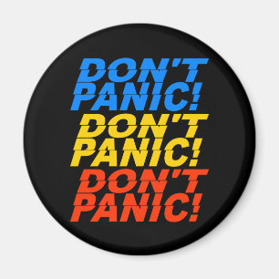 Don't Panic! magnet