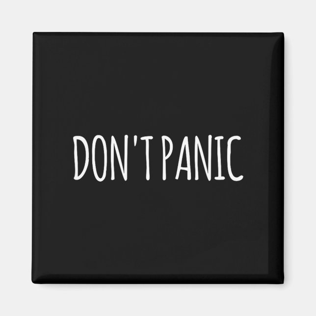 Don't Panic  Magnet (Front)
