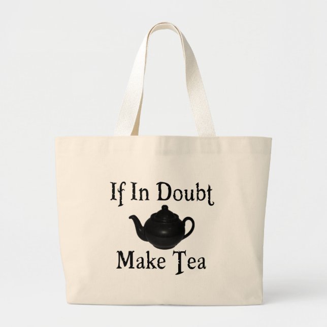 Don't panic - make tea! large tote bag (Front)