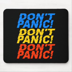 Don't Panic! mousepad