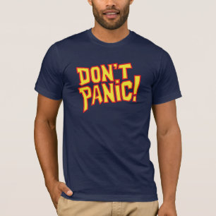 Don't panic! text graphic slogan tee