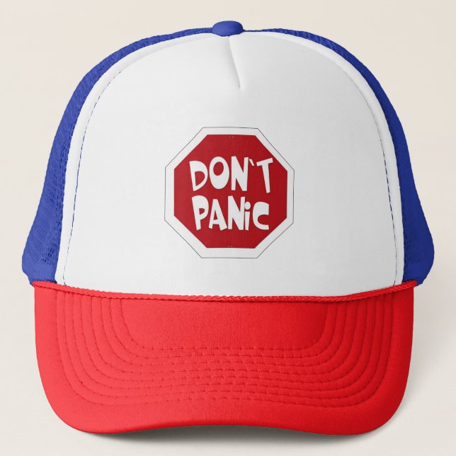Don't Panic Trucker Hat! Trucker Hat (Front)