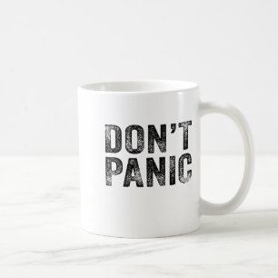 Don't Panic Vintage Distressed Sarcastic Funny Ret Coffee Mug
