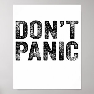 Don't Panic Vintage Distressed Sarcastic Funny Ret Poster