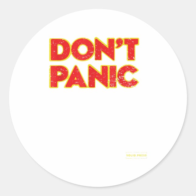 Don't Panic Vintage Distressed Shirt  Classic Round Sticker (Front)
