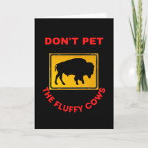 don't pet the fluffy cows
