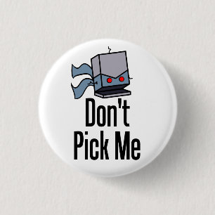 Don't Pick Me Pin