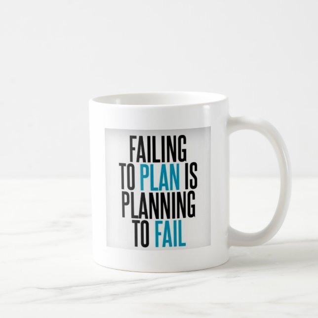 Dont Plan To Fail Coffee Mug (Right)