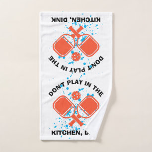 DON'T PLAY IN THE KITCHEN, DINK Pickleball Hand Towel