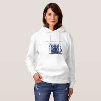 Dont Play Well with Others Hoodie