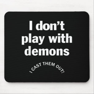 Dont Play with Demons Cast Out Christian Faith Mouse Mat
