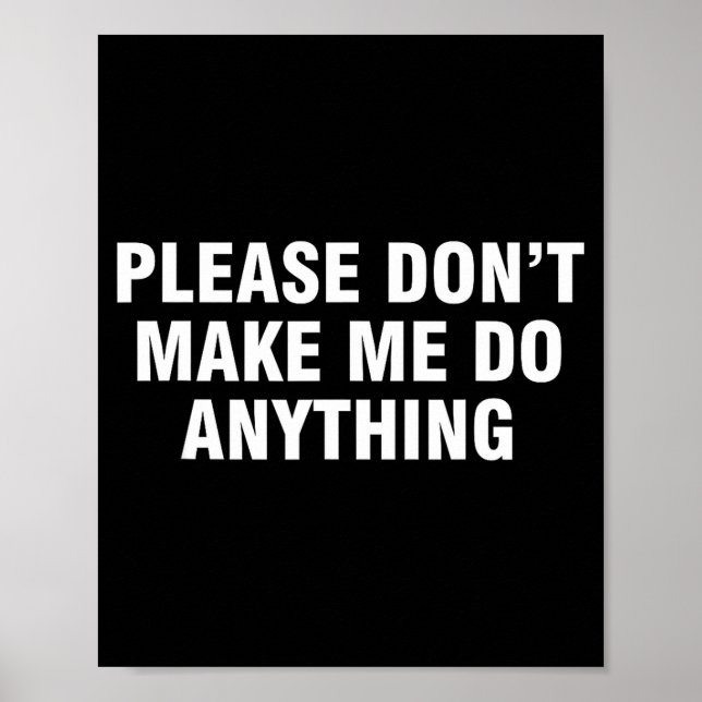 Don't Please Don' Anything Poster (Front)