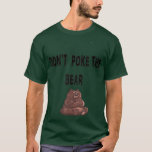 Dont Poke Momma Pappa Bear funny Mum Dad Novelty s T-Shirt<br><div class="desc">Dont Poke Momma Pappa Bear funny Mum Dad Novelty s  .</div>