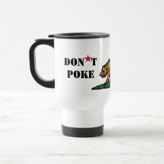 Don't Poke The Bear California Travel Mug