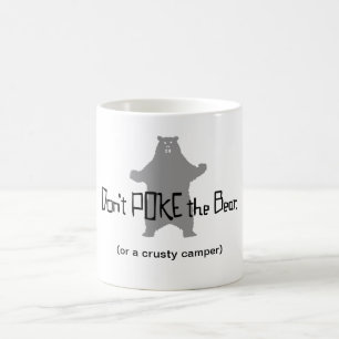 Don't Poke the BEAR Coffee Mug