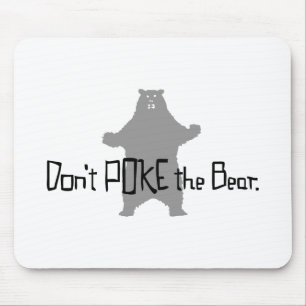 Don't Poke the BEAR Mouse Mat