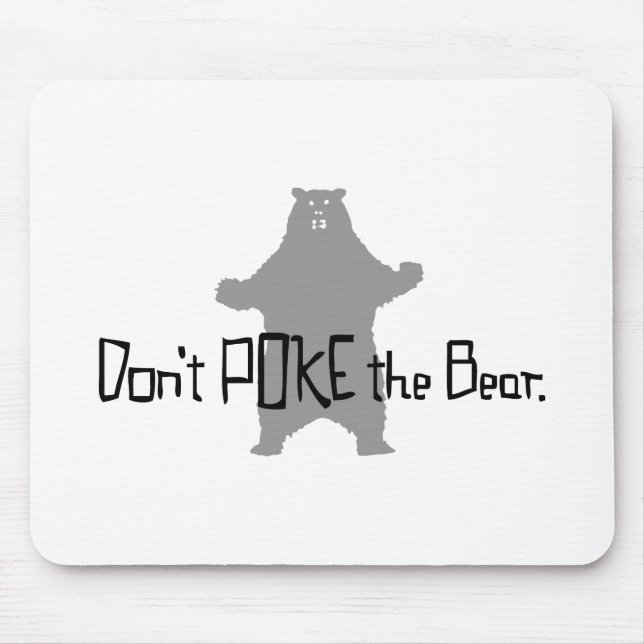 Don't Poke the BEAR Mouse Mat (Front)