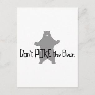 Don't Poke the BEAR Postcard