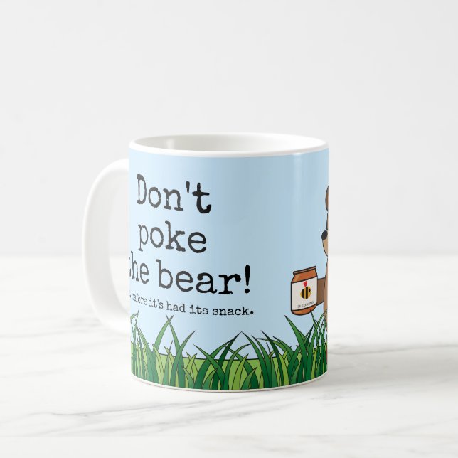 "Don't poke the bear" Sleepy kawaii bear w honey Coffee Mug (Front Left)
