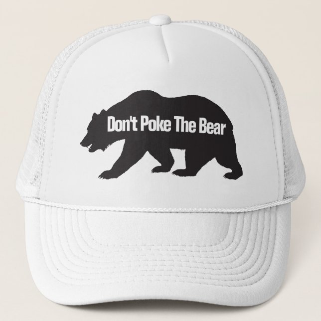 Don't Poke The Bear Trucker Hat (Front)