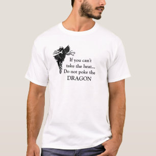 Don't Poke the Dragon T-Shirt