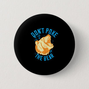 Don't poke the grizzly bear funny retro bear 6 cm round badge