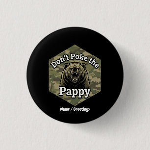 Don't Poke the Pappy Funny Rugged Grizzly Bear 3 Cm Round Badge