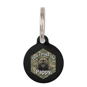 Don't Poke the Pappy Funny Rugged Grizzly Bear Pet Tag