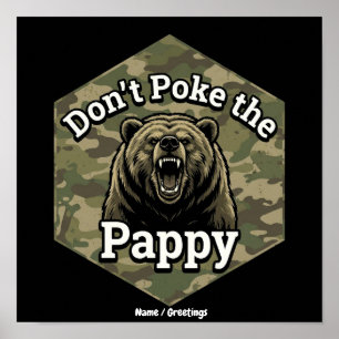 Don't Poke the Pappy Funny Rugged Grizzly Bear Poster