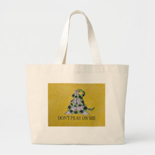 Don't Pray On Me Large Tote Bag
