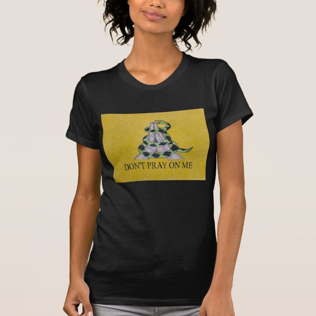 Don't Pray On Me Women's T-Shirt (Front)