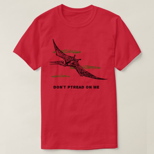 Dont Ptread on me T-Shirt (Design Front)