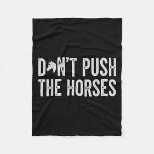 Don't Puhe Horses  Fleece Blanket
