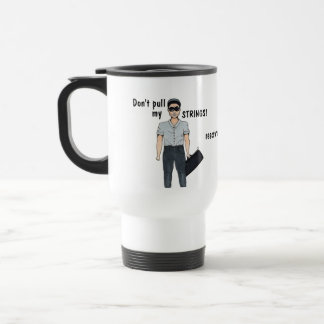 Don't Pull my Strings! Mug