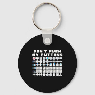 Don't Push My Buttons Gamer Gaming Funny Game Key Ring