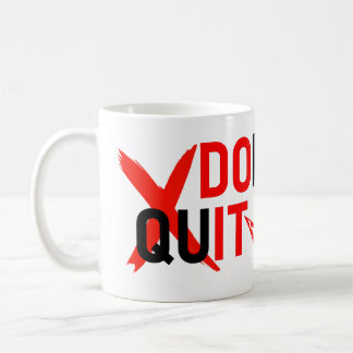 DON'T QUIT – Bold Red Motivation Design Coffee Mug