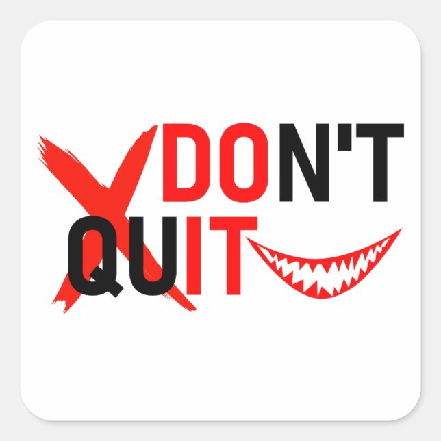 DON'T QUIT – Bold Red Motivation Design Square Sticker (Front)